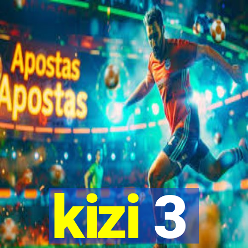 kizi 3